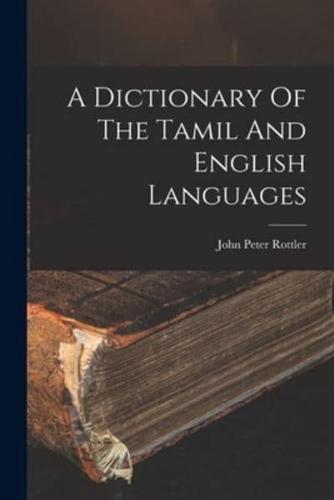 A Dictionary Of The Tamil And English Languages