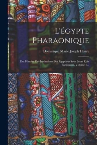 L'égypte Pharaonique