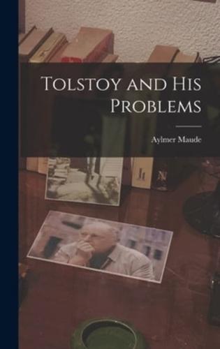 Tolstoy and His Problems