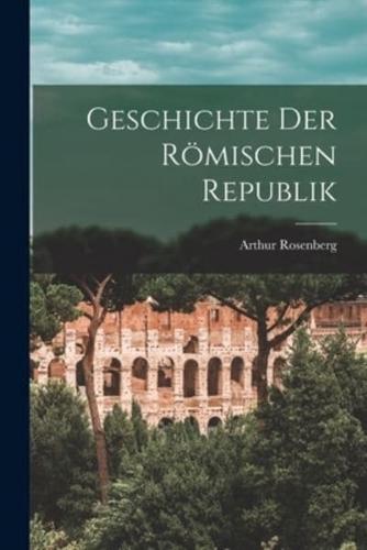 Geschichte Der Römischen Republik