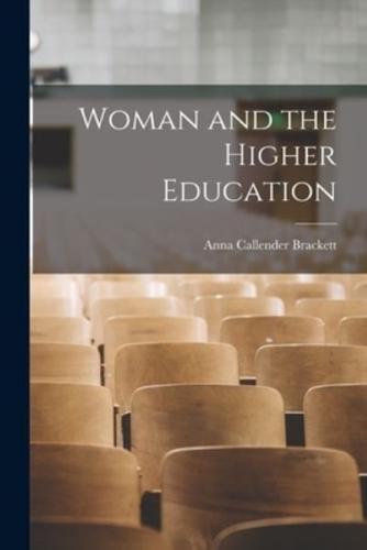 Woman and the Higher Education