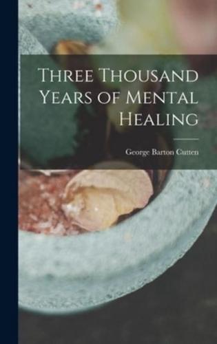 Three Thousand Years of Mental Healing