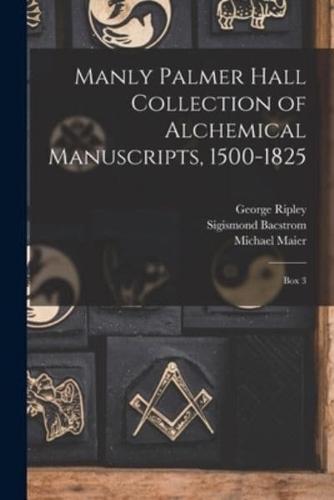 Manly Palmer Hall Collection of Alchemical Manuscripts, 1500-1825