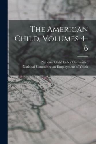 The American Child, Volumes 4-6