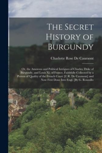 The Secret History of Burgundy