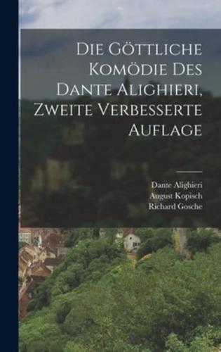 Die Göttliche Komödie Des Dante Alighieri, Zweite Verbesserte Auflage