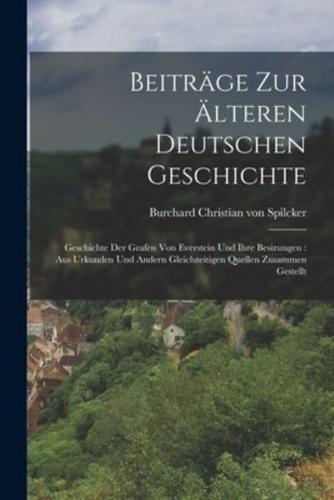 Beiträge Zur Älteren Deutschen Geschichte