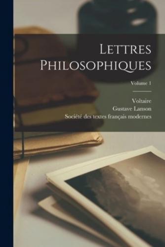 Lettres Philosophiques; Volume 1