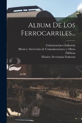 Album De Los Ferrocarriles...