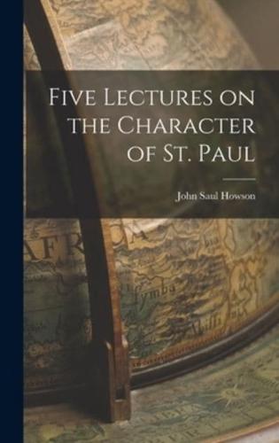 Five Lectures on the Character of St. Paul
