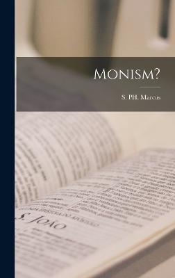 Monism?