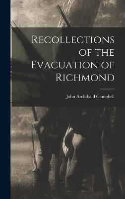 Recollections of the Evacuation of Richmond