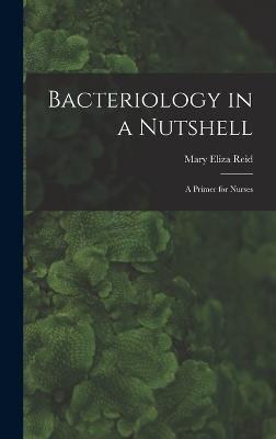 Bacteriology in a Nutshell
