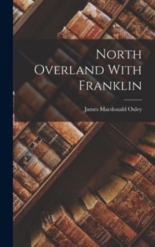 North Overland With Franklin