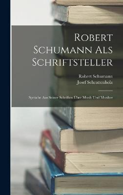 Robert Schumann Als Schriftsteller