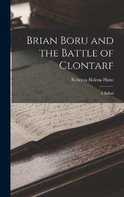 Brian Boru and the Battle of Clontarf