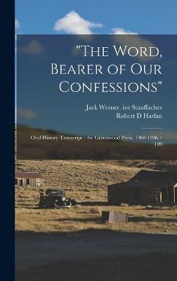 "The Word, Bearer of Our Confessions"