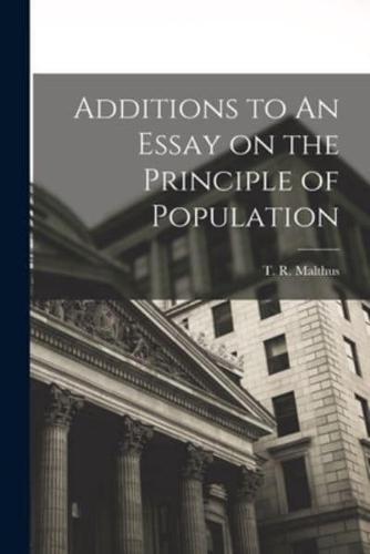 Additions to An Essay on the Principle of Population