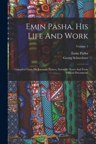 Emin Pasha, His Life And Work