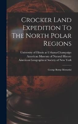 Crocker Land Expedition To The North Polar Regions