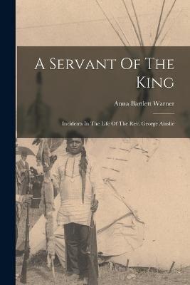 A Servant Of The King