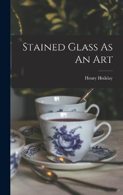 Stained Glass As An Art