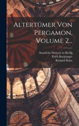 Altertümer Von Pergamon, Volume 2...