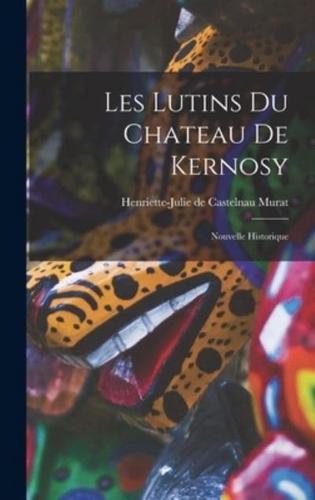 Les Lutins Du Chateau De Kernosy
