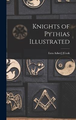 Knights of Pythias Illustrated