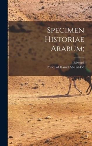 Specimen Historiae Arabum;