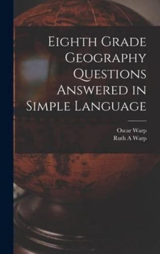 Eighth Grade Geography Questions Answered in Simple Language