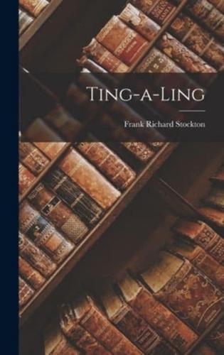 Ting-a-Ling