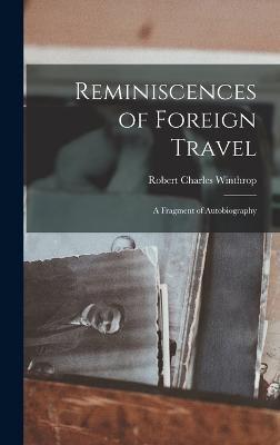 Reminiscences of Foreign Travel