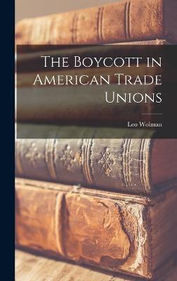 The Boycott in American Trade Unions