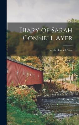 Diary of Sarah Connell Ayer