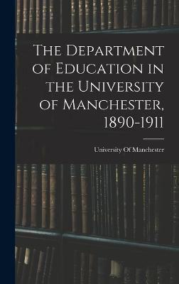 The Department of Education in the University of Manchester, 1890-1911