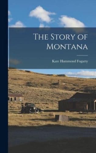 The Story of Montana