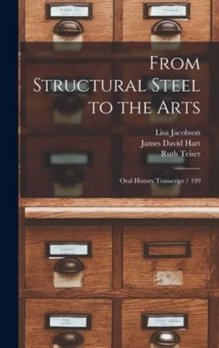 From Structural Steel to the Arts