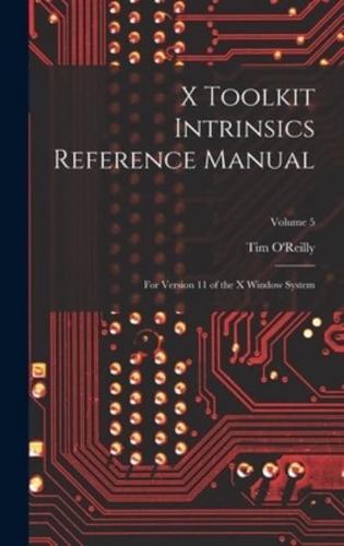 X Toolkit Intrinsics Reference Manual
