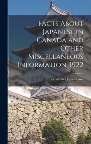 Facts About Japanese in Canada and Other Miscellaneous Information, 1922