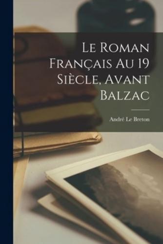 Le Roman Français Au 19 Siècle, Avant Balzac