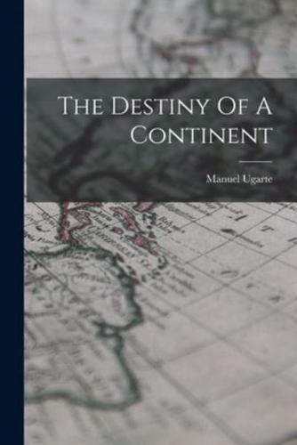 The Destiny Of A Continent