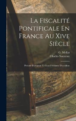 La Fiscalité Pontificale En France Au Xive Siècle