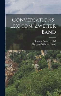 Conversations-Lexicon, Zweiter Band