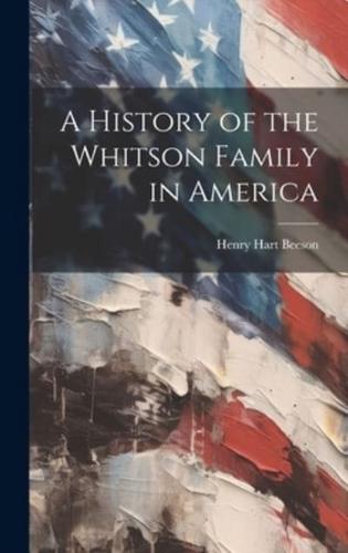 A History of the Whitson Family in America