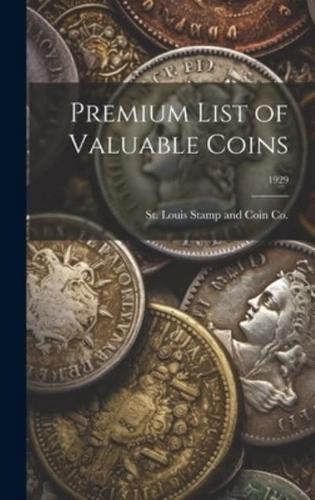 Premium List of Valuable Coins; 1929