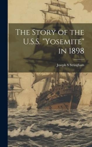 The Story of the U.S.S. "Yosemite" in 1898