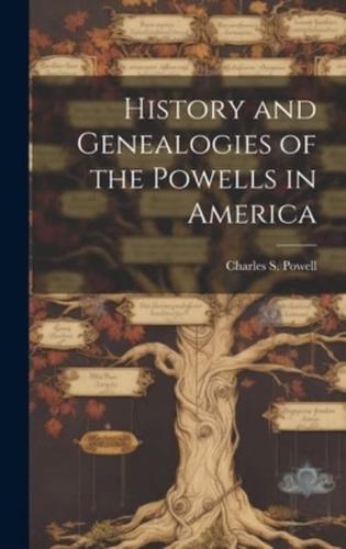 History and Genealogies of the Powells in America