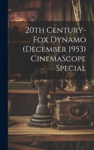 20th Century-Fox Dynamo (December 1953) CinemaScope Special