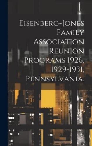 Eisenberg-Jones Family Association Reunion Programs 1926, 1929-1931, Pennsylvania.